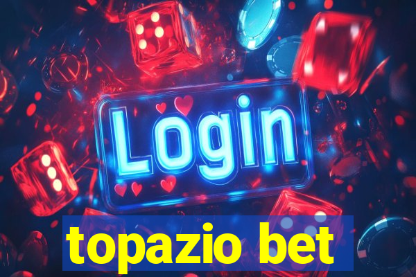 topazio bet